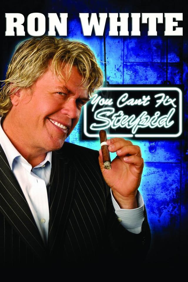 Ron White: You Can't Fix Stupid