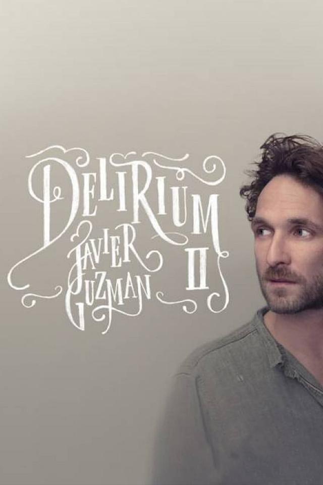 Javier Guzman: Delirium II