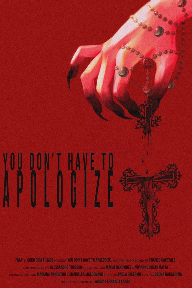 You Don't Have To Apologize