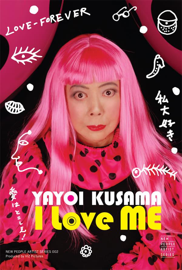 Yayoi Kusama: I Love Me