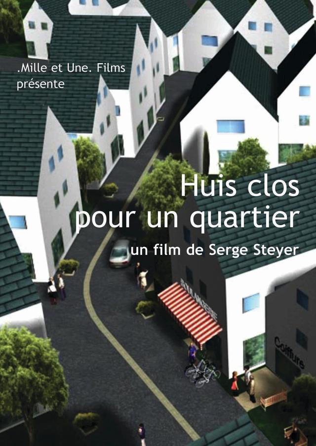 Huis clos pour un quartier