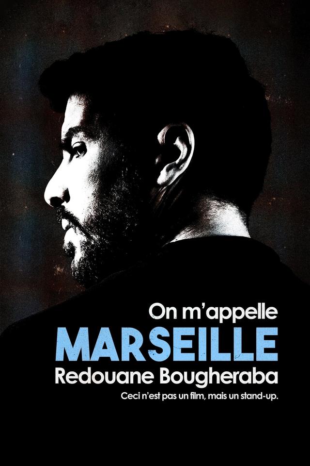 Redouane Bougheraba : On m'appelle Marseille