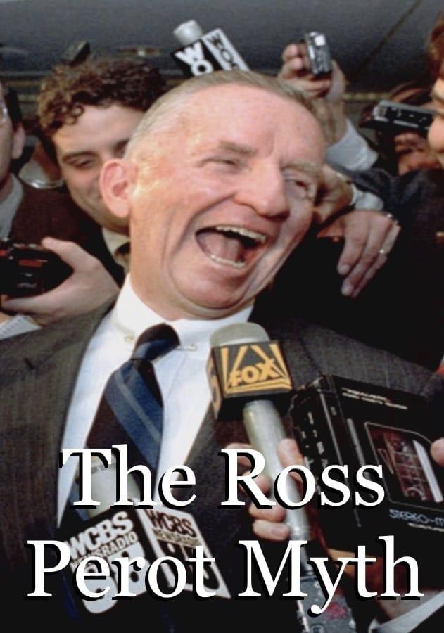 The Ross Perot Myth