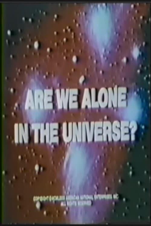 Are We Alone in the Universe?