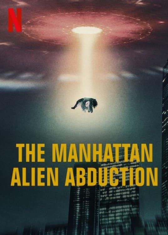 The Manhattan Alien Abduction