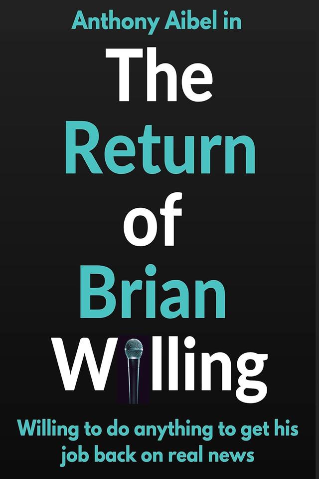 The Return of Brian Willing