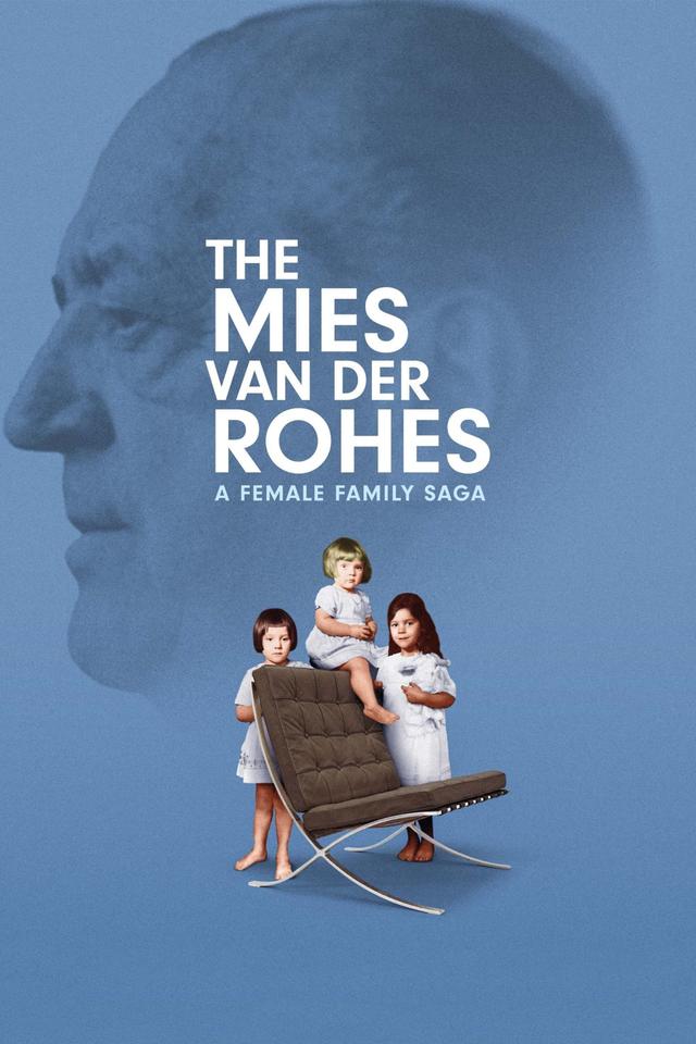 The Mies van der Rohes – A Female Family Saga