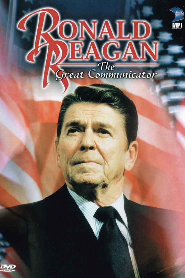 Ronald Reagan: The Great Communicator