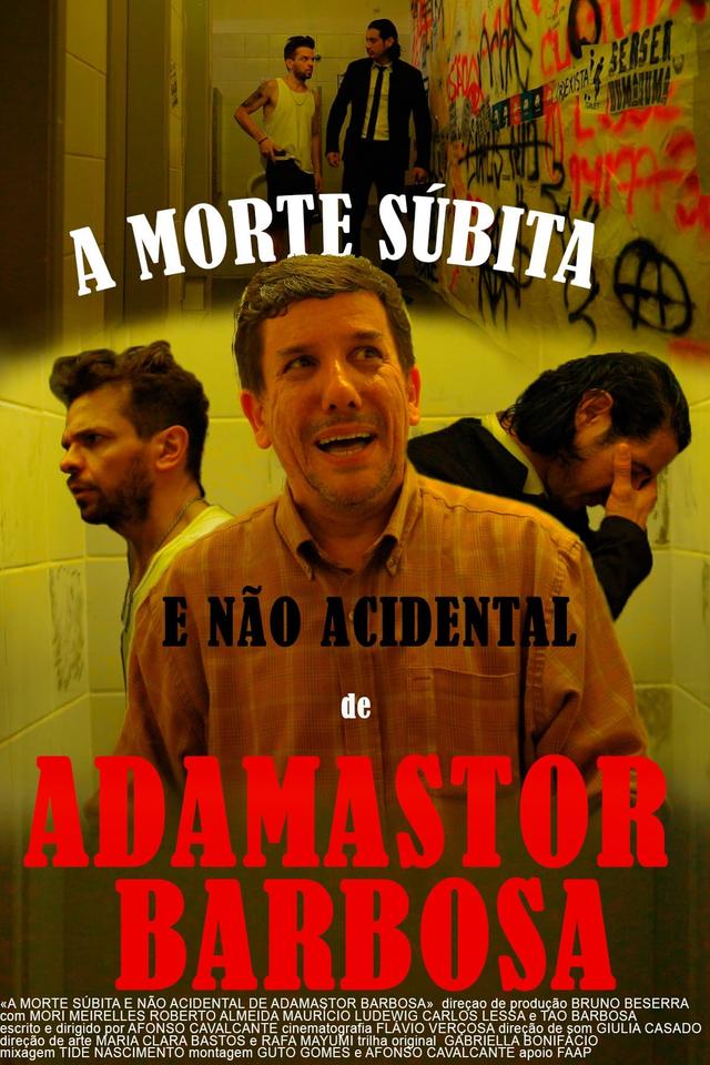 A Morte Súbita e Não Acidental de Adamastor Barbosa