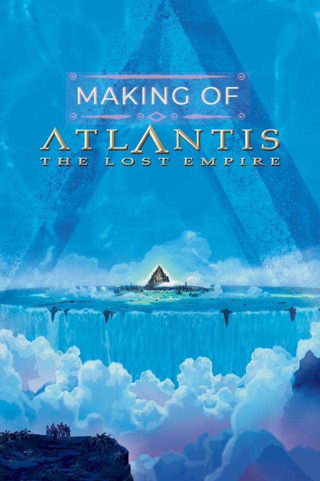 The Making of 'Atlantis: The Lost Empire'