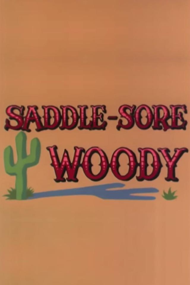 Saddle-Sore Woody