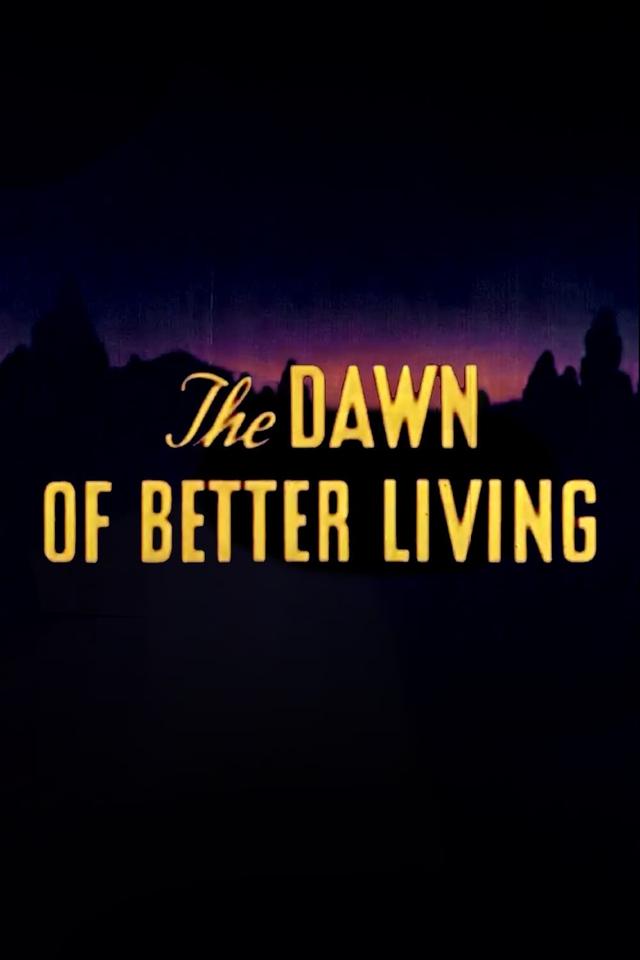 The Dawn of Better Living