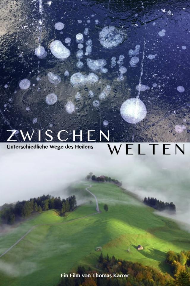 Zwischenwelten - Unterschiedliche Wege des Heilens