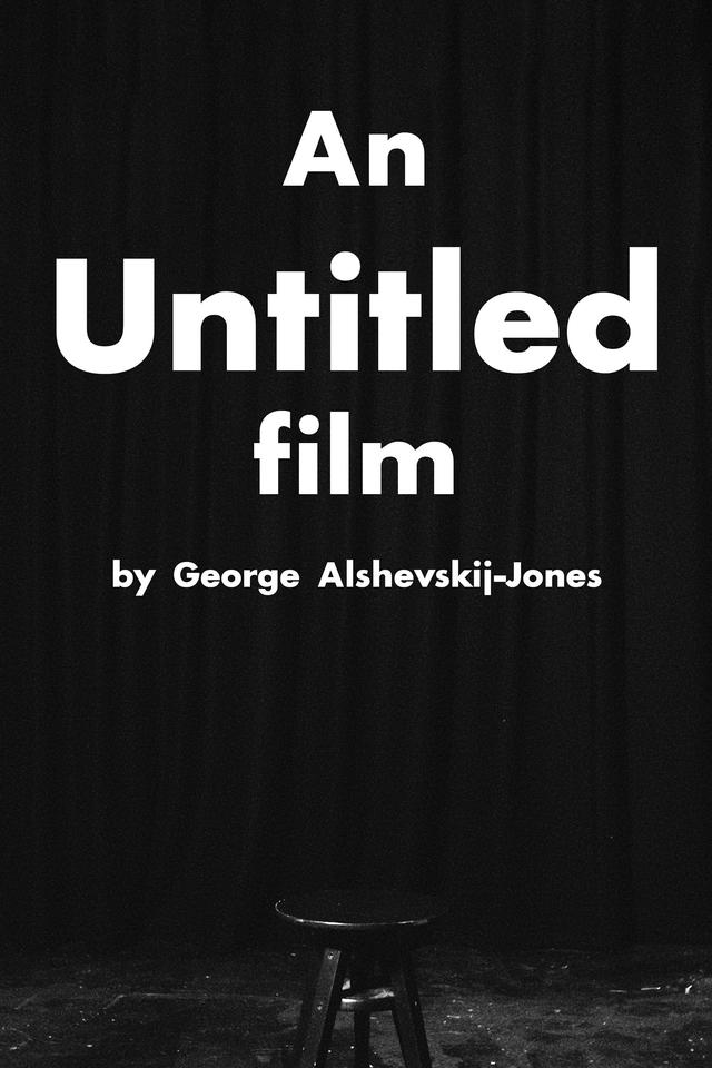 An Untitled Film by George Alshevskij-Jones