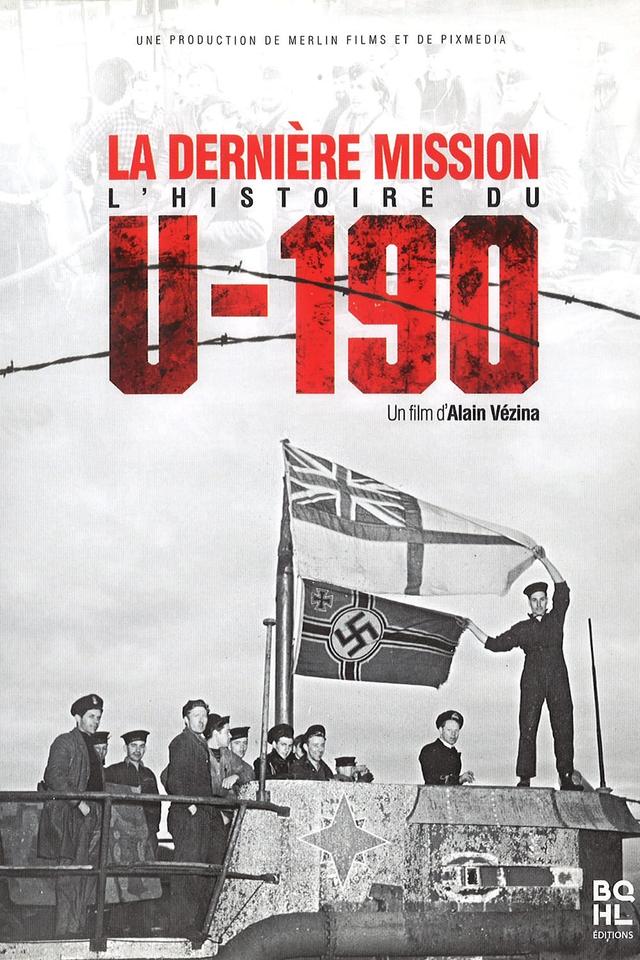 La dernière mission : l'histoire du U-190