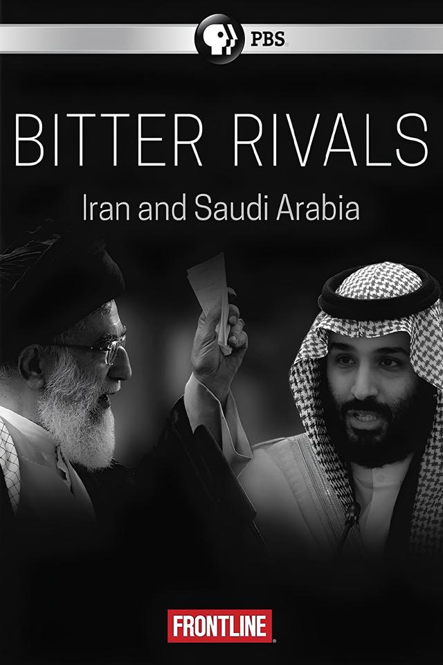 Bitter Rivals: Iran and Saudi Arabia