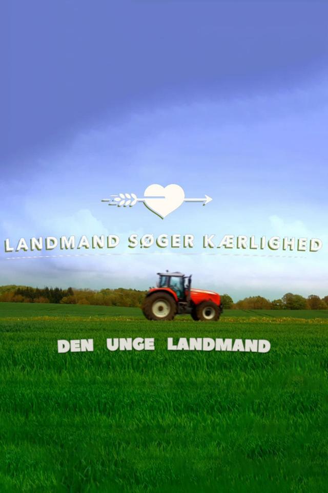 Landmand søger kærlighed - Den unge landmand