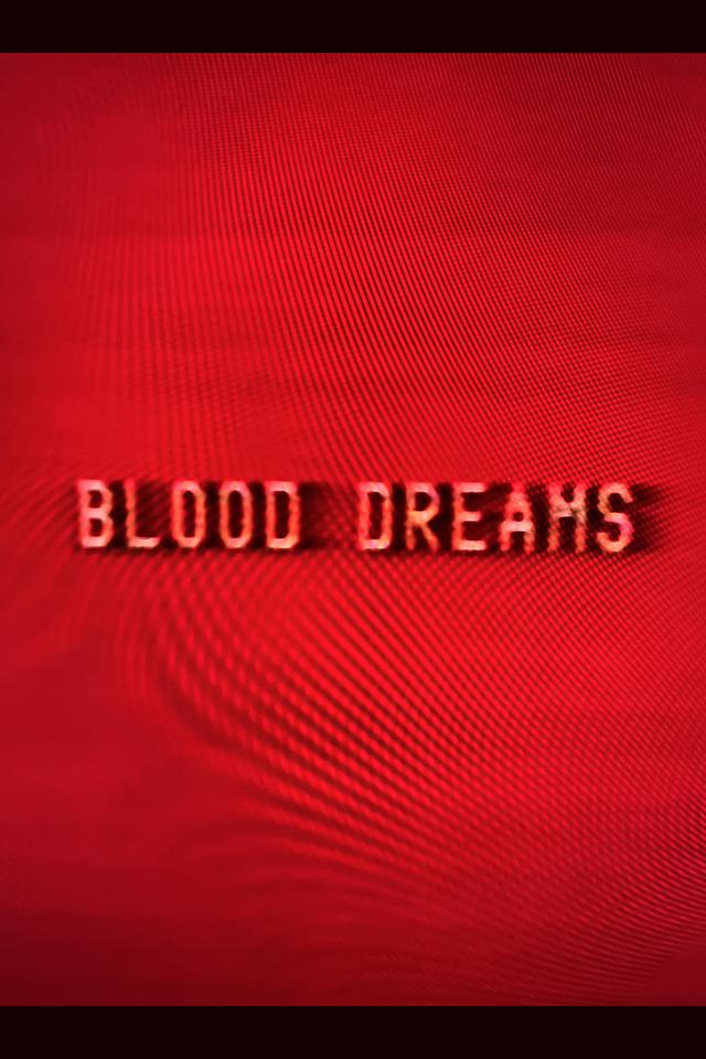 Blood Dreams