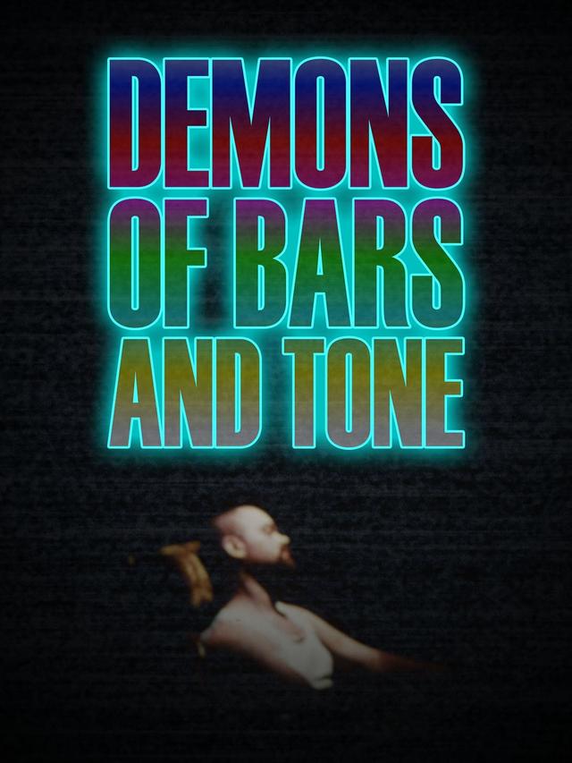 Demons of Bars and Tone