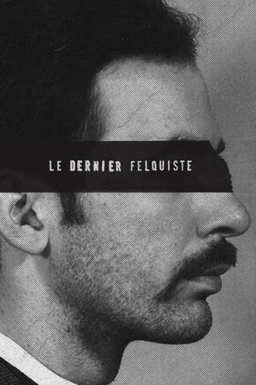 Le dernier felquiste