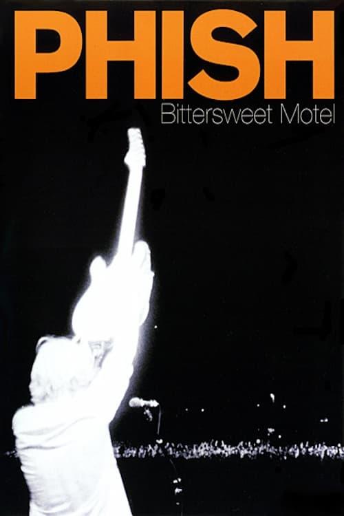 Phish: Bittersweet Motel