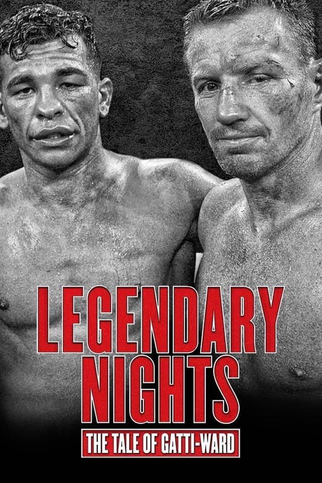 Legendary Nights: The Tale of Gatti-Ward