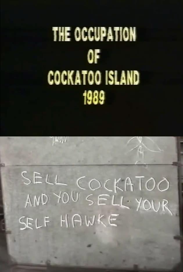 The Occupation of Cockatoo Island 1989