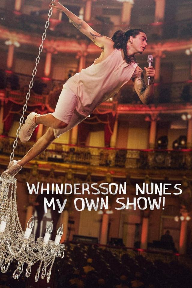 Whindersson Nunes: My Own Show!