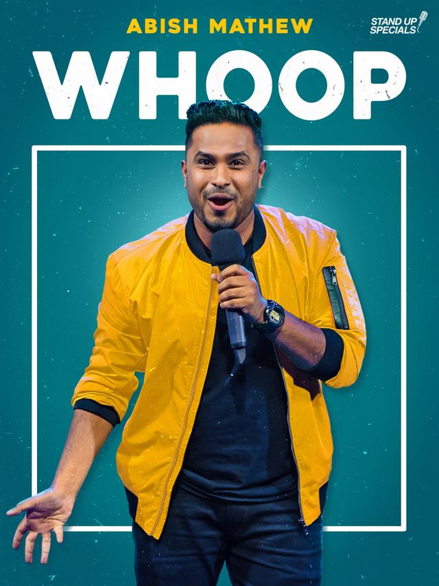 Abish Mathew: Whoop!