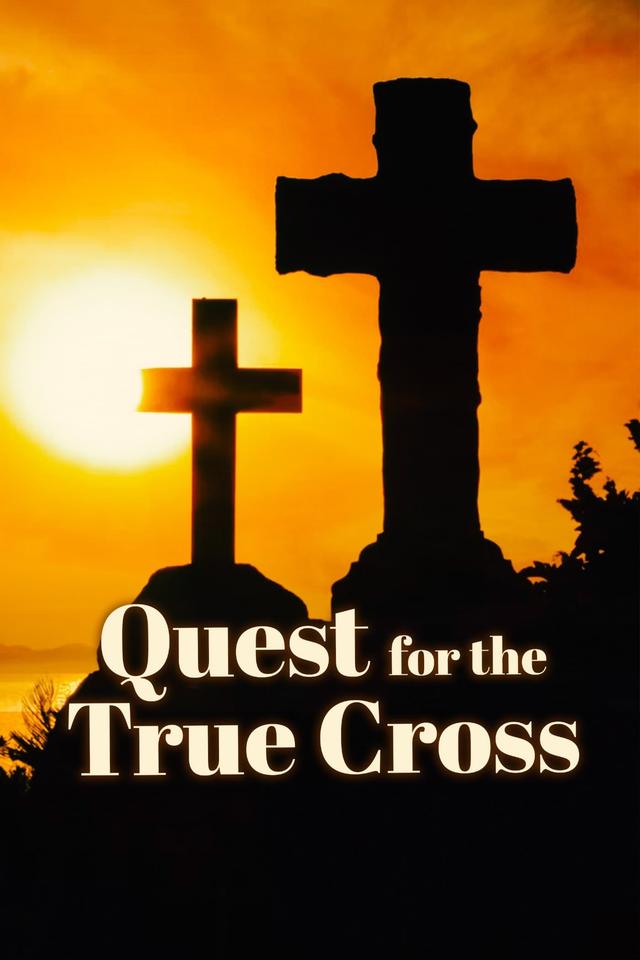 The Quest for the True Cross