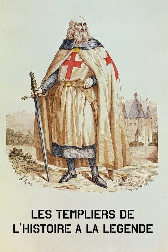 The Knights Templar: From History To Legend