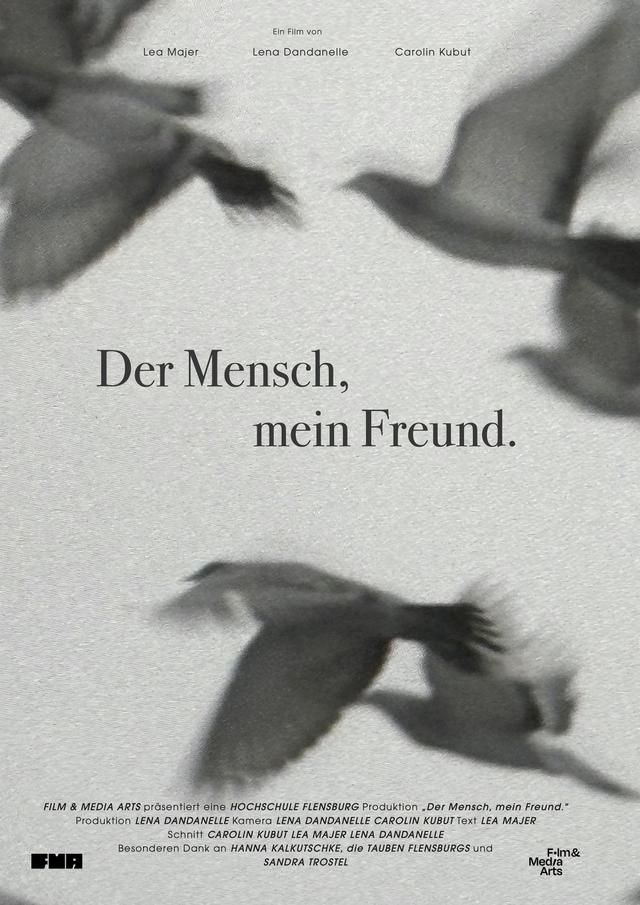 Der Mensch, mein Freund.