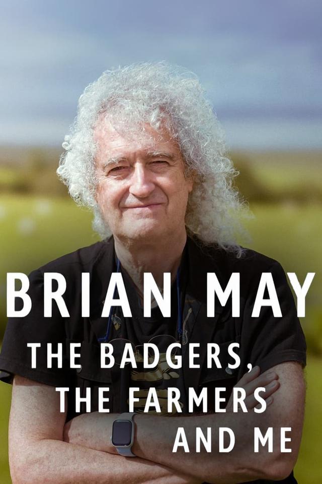 Brian May: The Badgers, the Farmers and Me