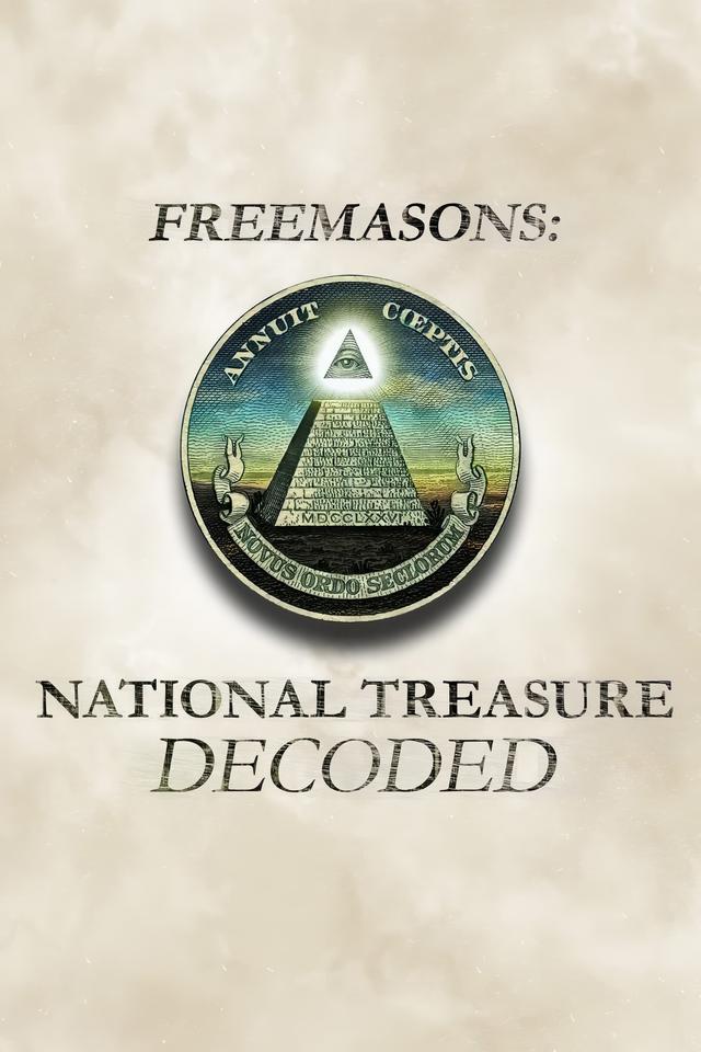 Freemasons: National Treasure Decoded