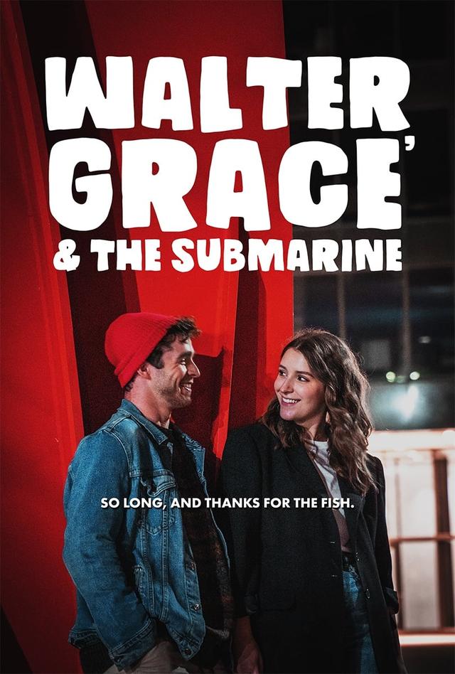 Walter, Grace & The Submarine