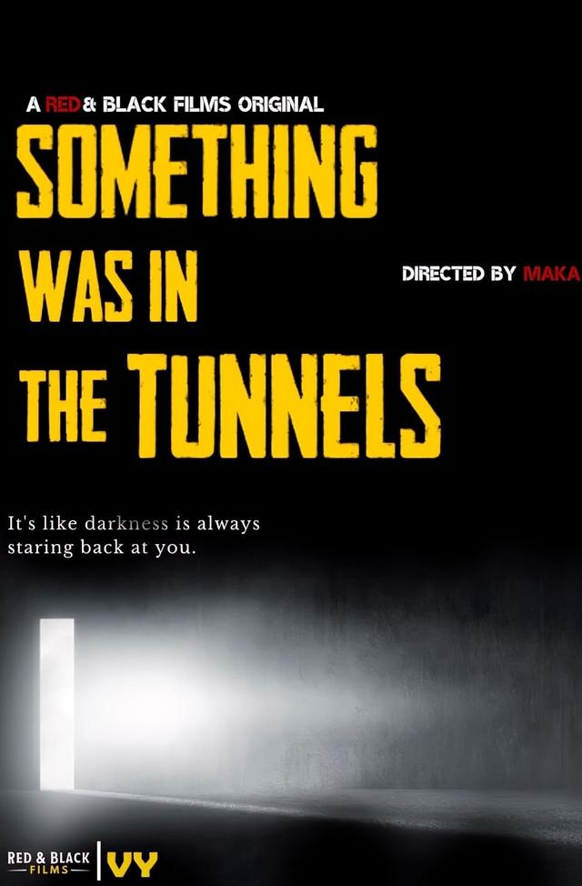 Something Was in the Tunnels