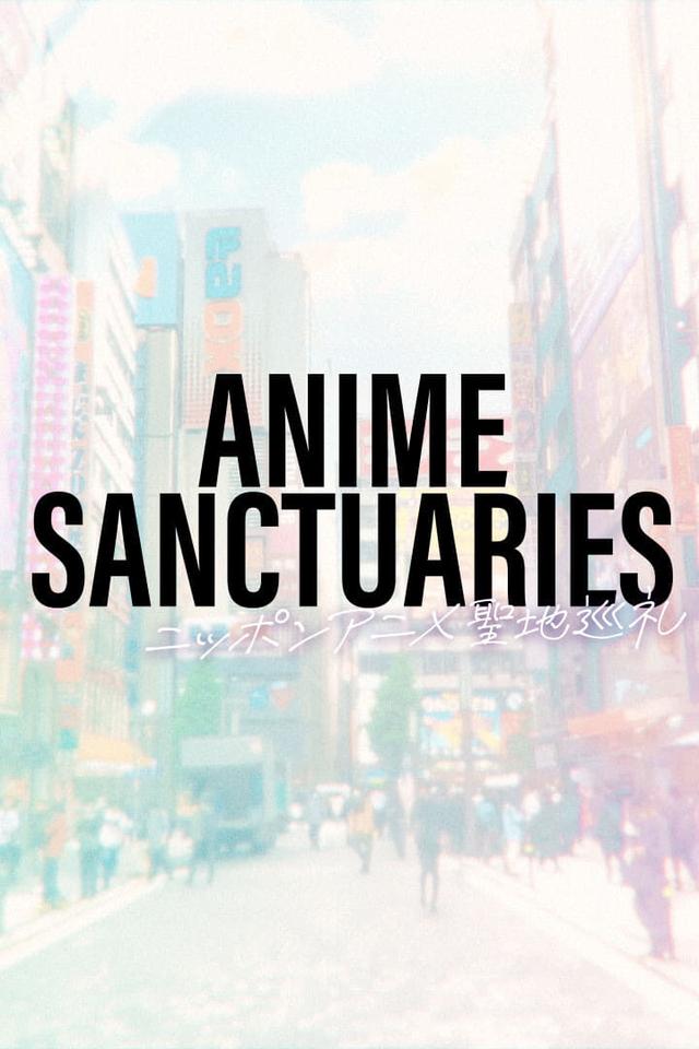 ANIME SANCTUARIES