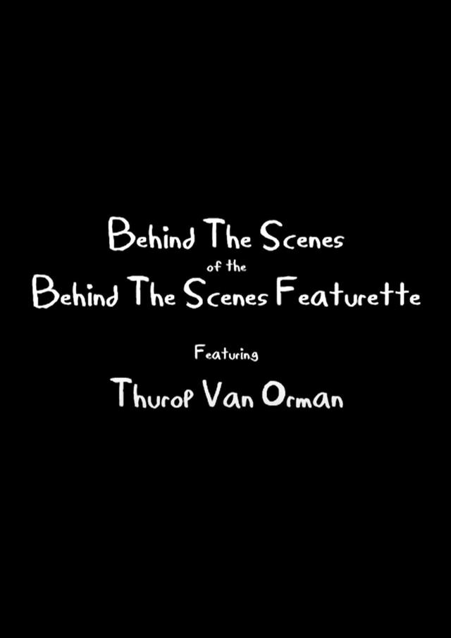 Behind The Scenes of the Behind The Scenes Featurette