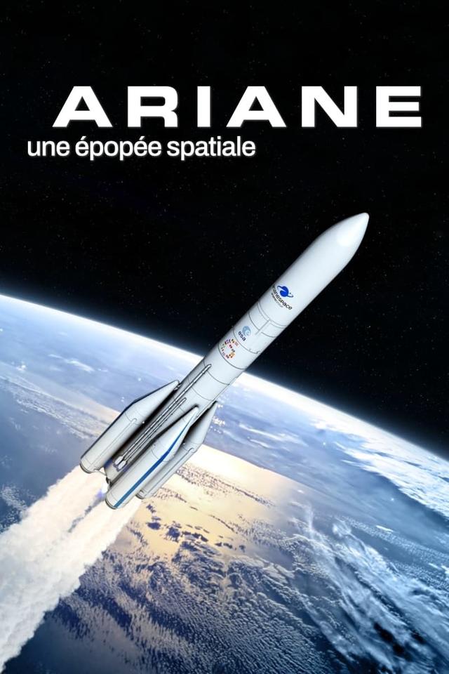 Ariane, une épopée spatiale