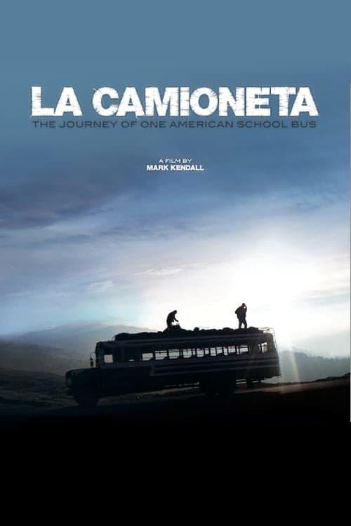 La Camioneta: The Journey of One American School Bus