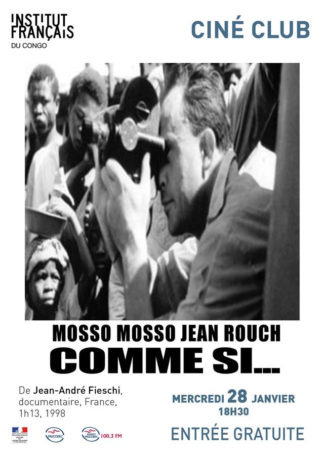 Cinéma, de notre temps: Mosso, mosso (Jean Rouch comme si...)