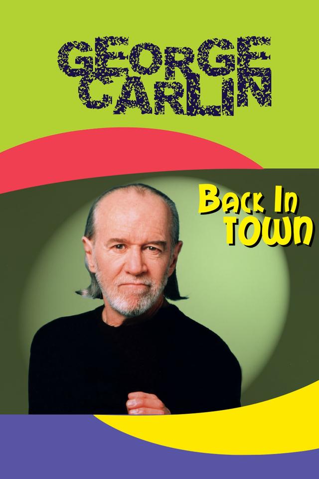 George Carlin: Back in Town