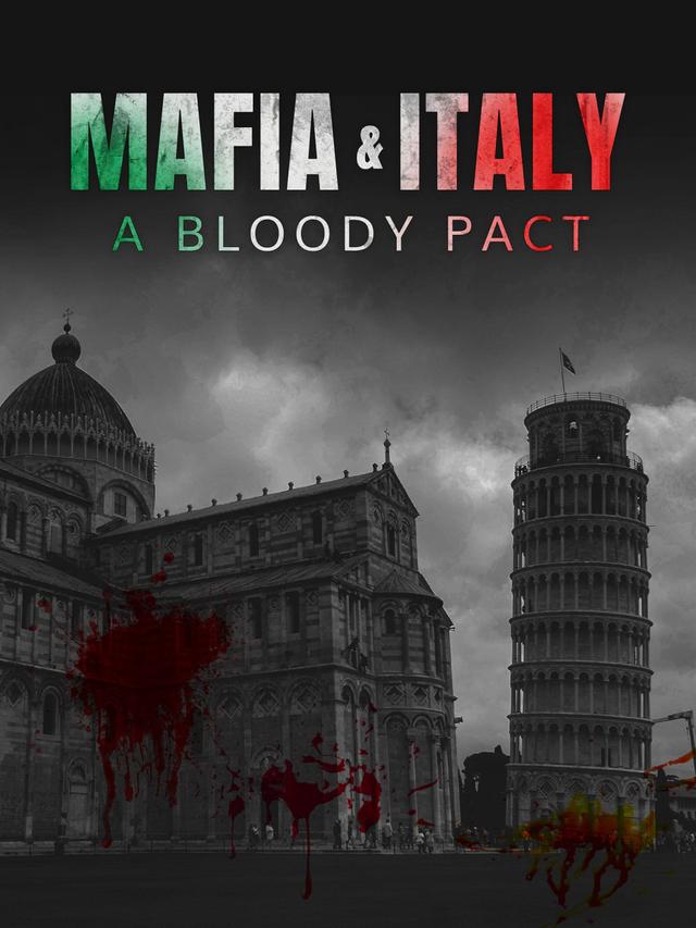 Mafia and Italy: A Bloody Pact