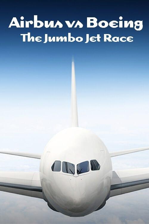 Airbus vs Boeing: The Jumbo Jet Race