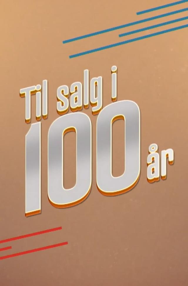 Til salg i 100 år