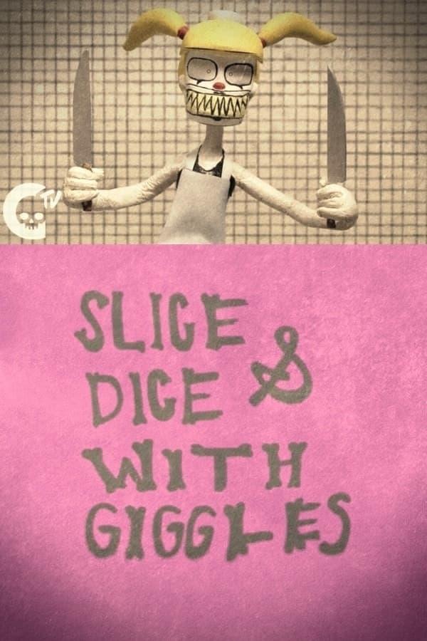 Slice & Dice with Giggles