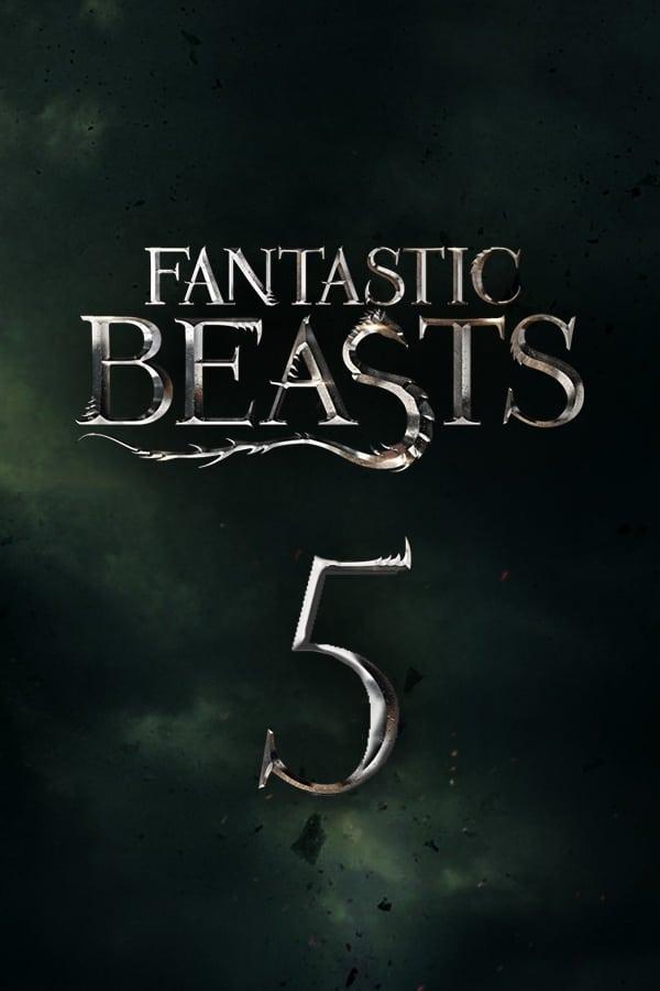 Fantastic Beasts 5