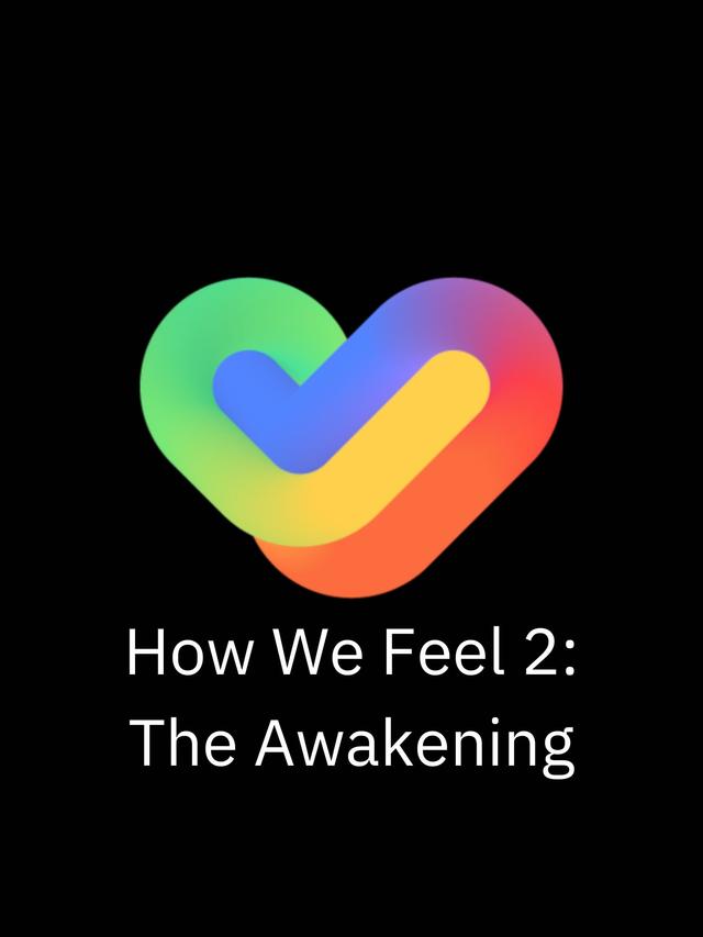 How We Feel 2: The Awakening