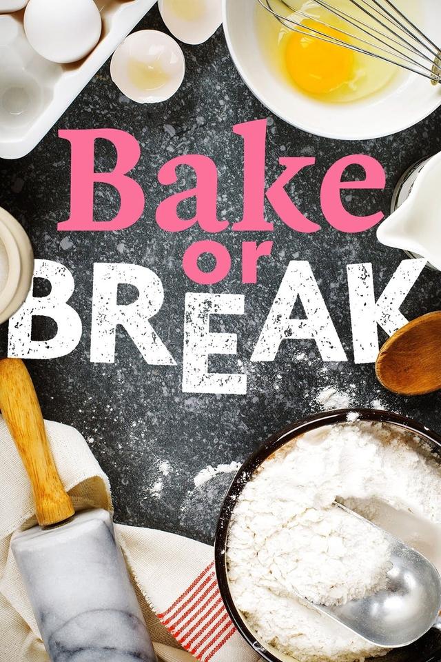 Bake or Break