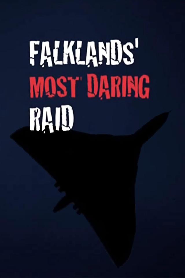 Falklands' Most Daring Raid